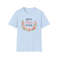 Best Mom Ever Floral T-Shirt — Mother’s Day Gift Tee
