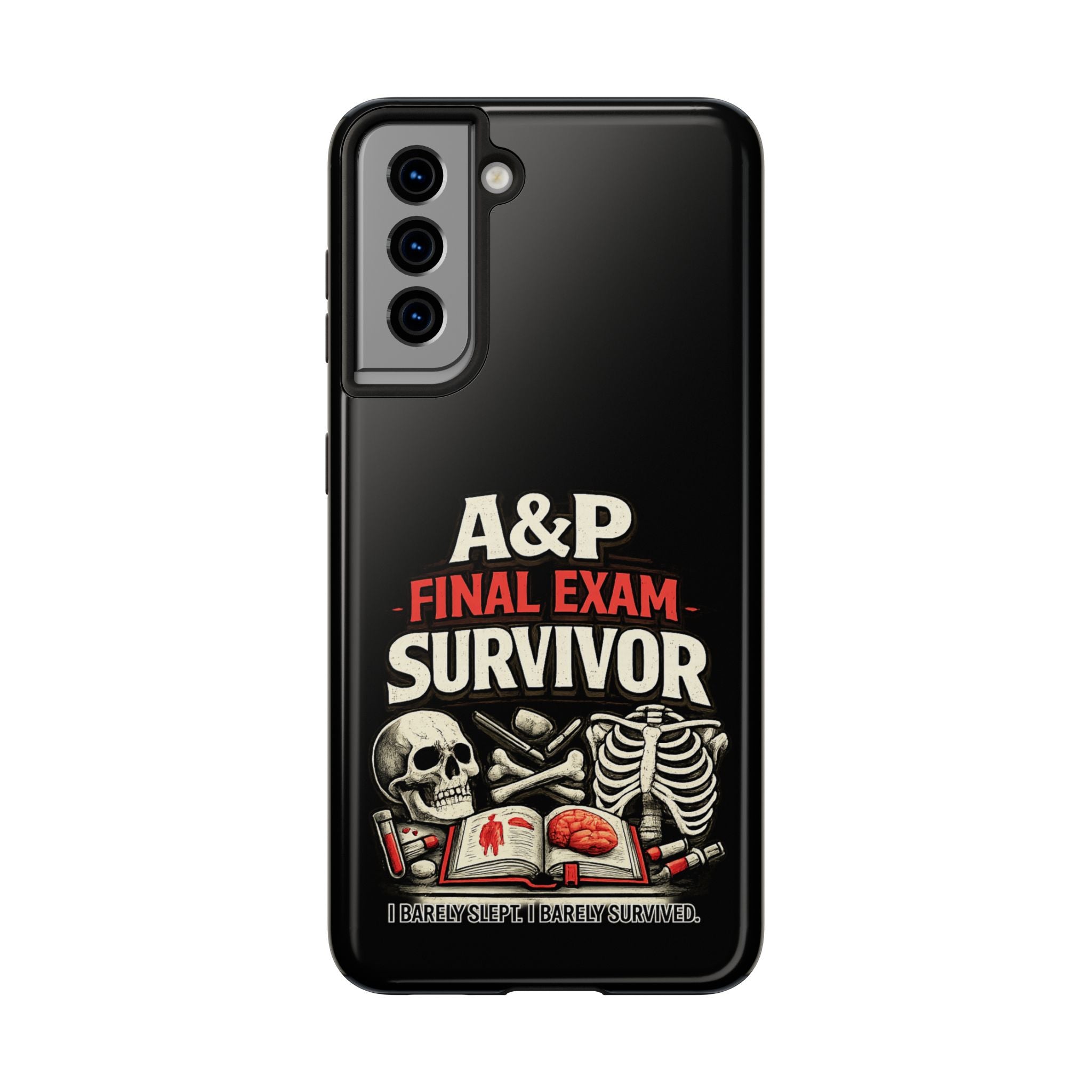 A&P Final Exam Survivor Tough Phone Case — Anatomy & Physiology Student Gift