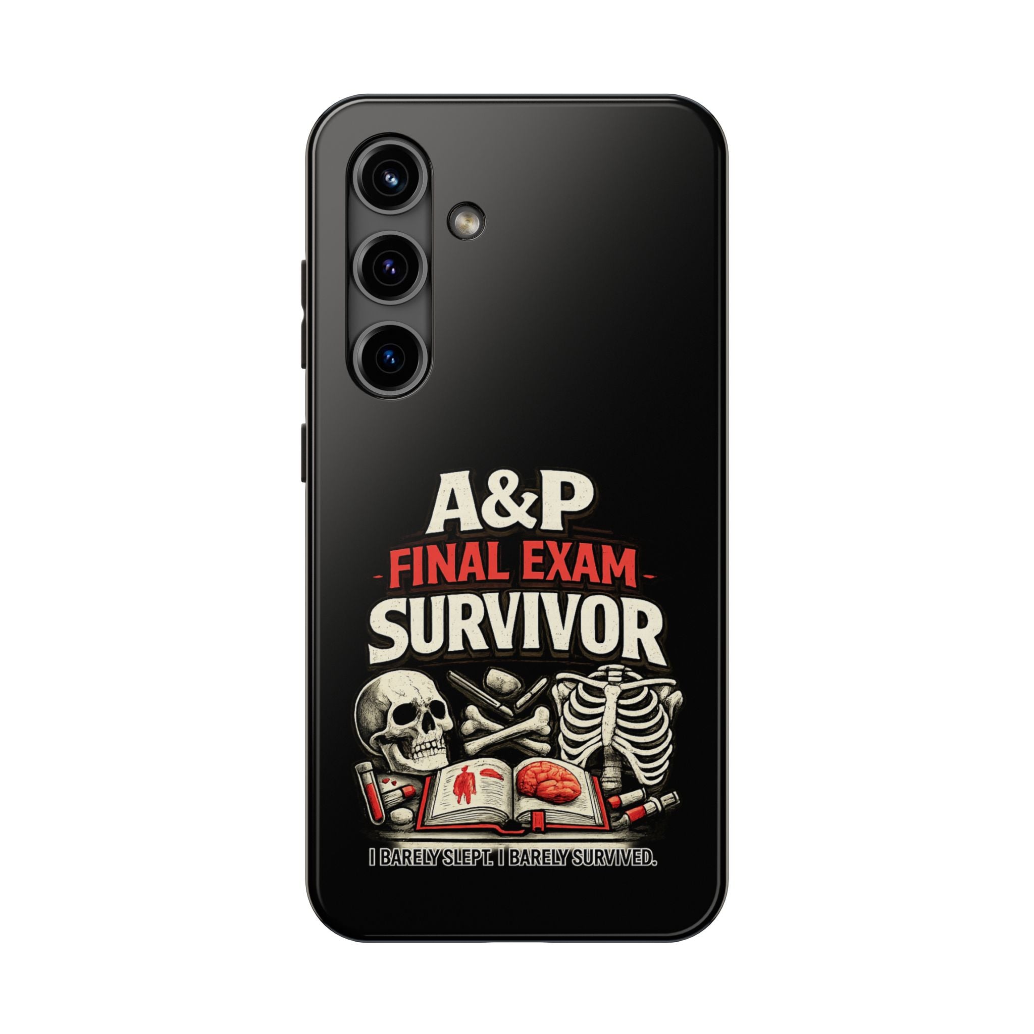 A&P Final Exam Survivor Tough Phone Case — Anatomy & Physiology Student Gift