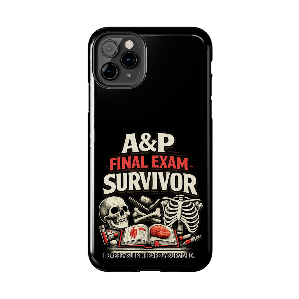 A&P Final Exam Survivor Tough Phone Case — Anatomy & Physiology Student Gift