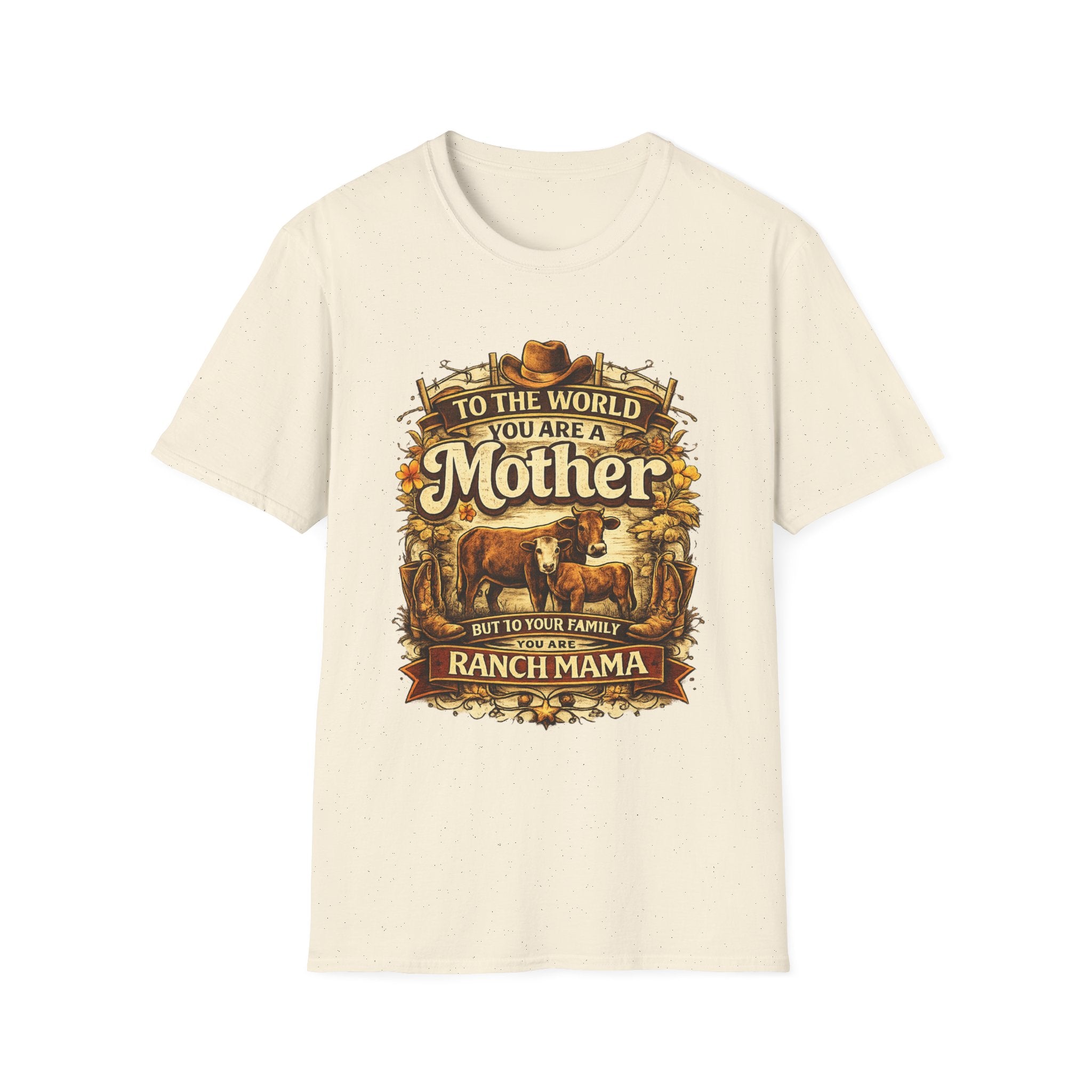 Ranch Mama T‑Shirt — “To the world you are a Mother but to your family you are Ranch Mama”