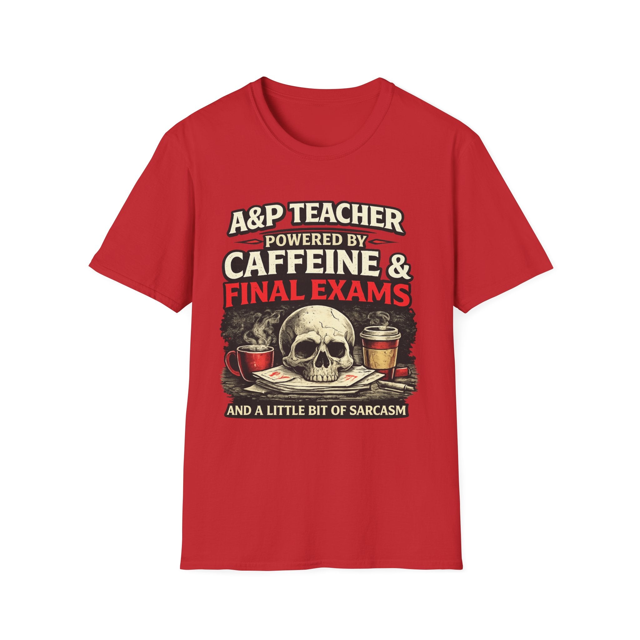 A&P Teacher T‑Shirt - "Powered by Caffeine & Final Exams" Skull Coffee Tee (Sarcastic Gift)