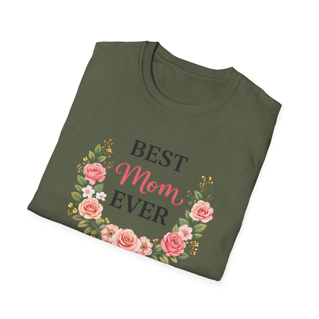 Best Mom Ever Floral T-Shirt — Mother’s Day Gift Tee