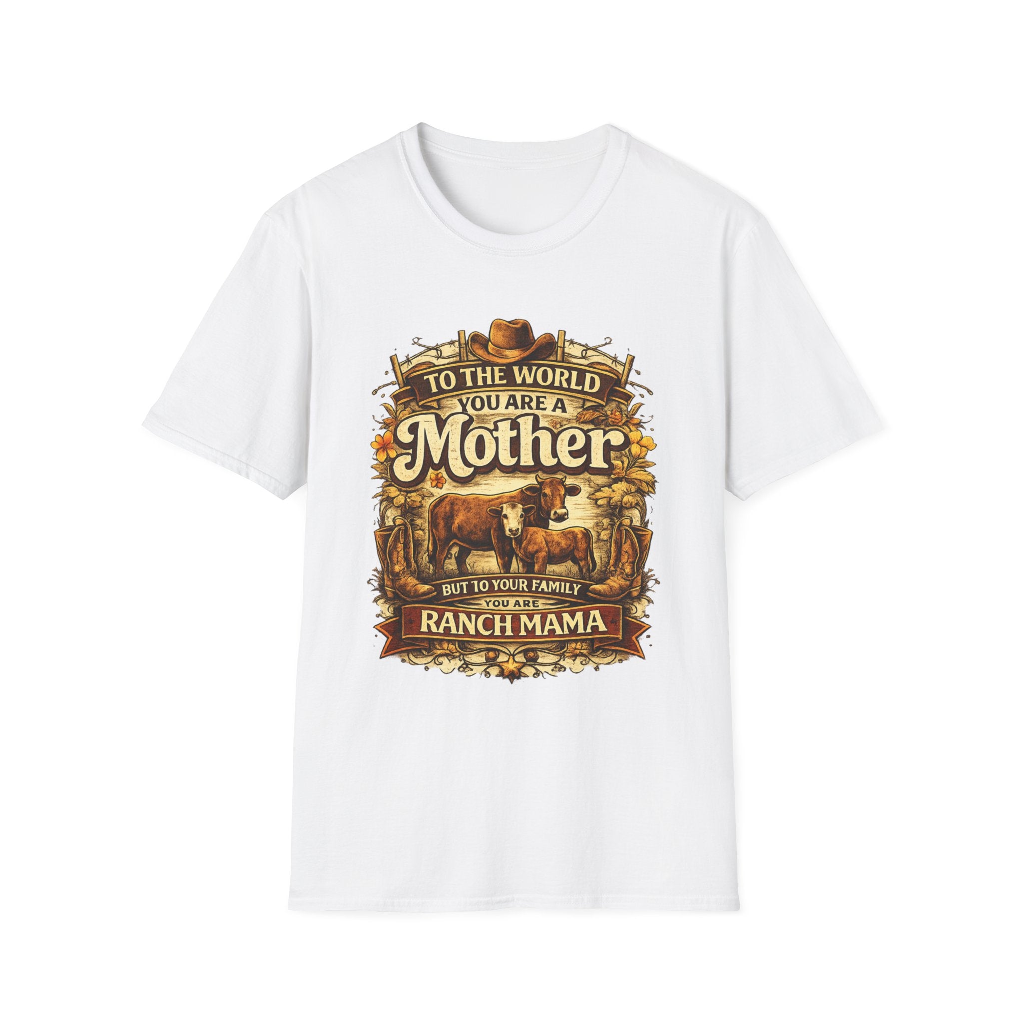 Ranch Mama T‑Shirt — “To the world you are a Mother but to your family you are Ranch Mama”