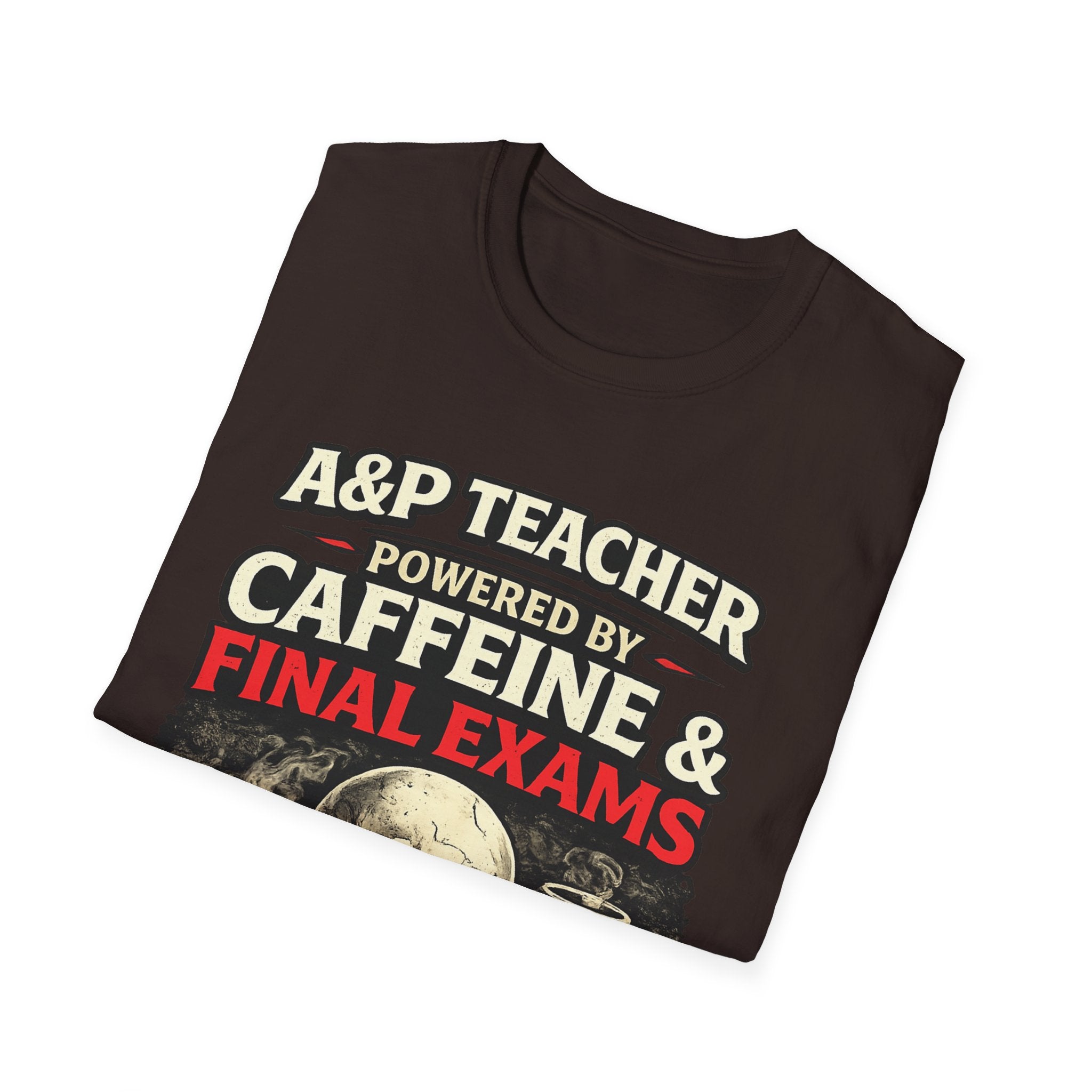 A&P Teacher T‑Shirt - "Powered by Caffeine & Final Exams" Skull Coffee Tee (Sarcastic Gift)