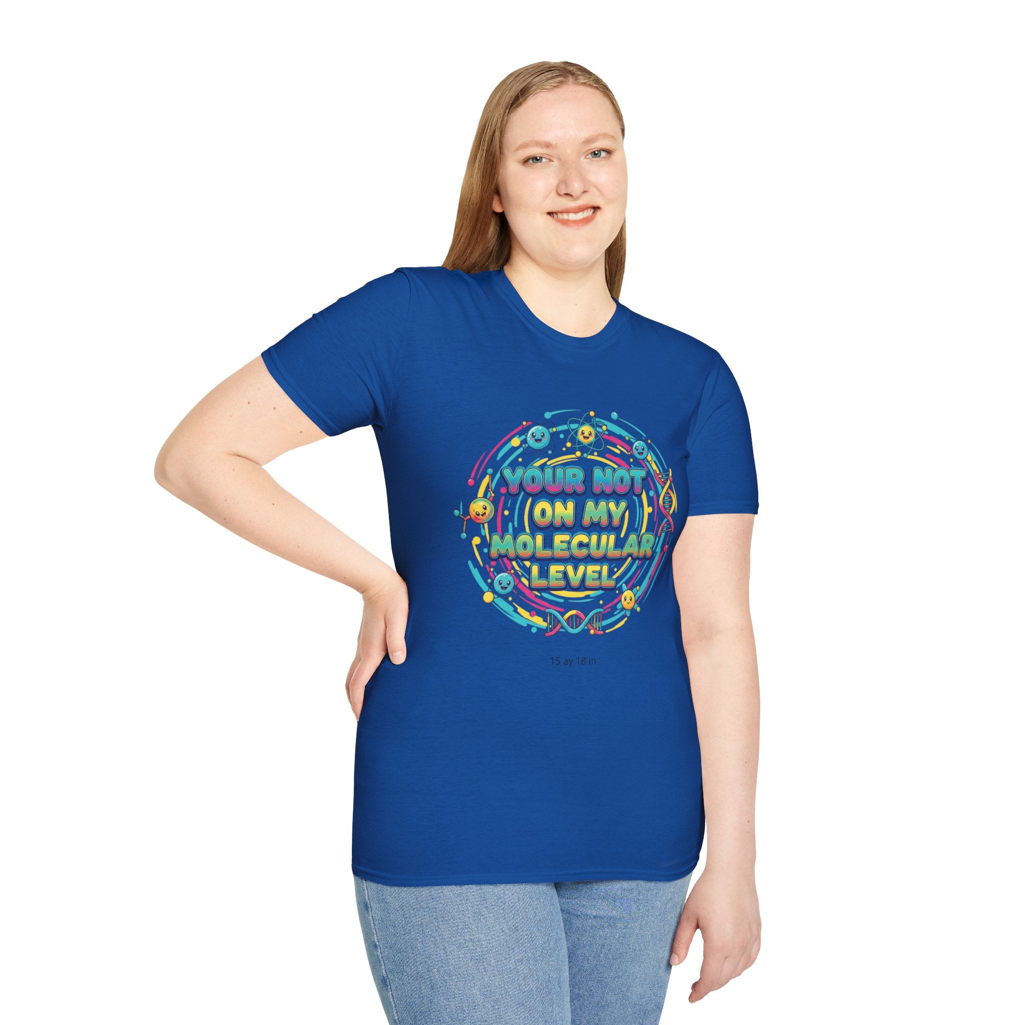 You’re Not On My Molecular Level T-Shirt — Funny Science Tee for Chemists & STEM Lovers
