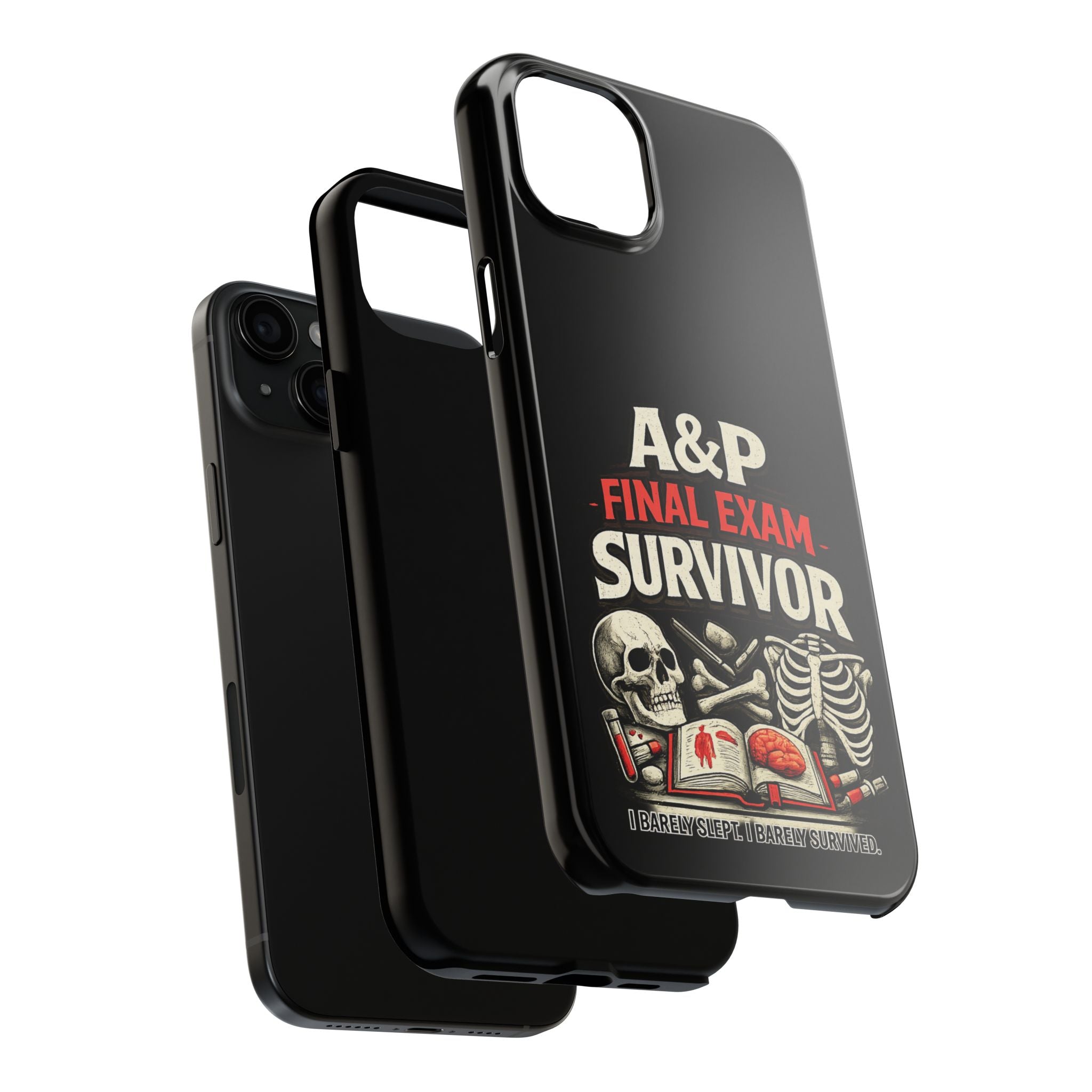 A&P Final Exam Survivor Tough Phone Case — Anatomy & Physiology Student Gift