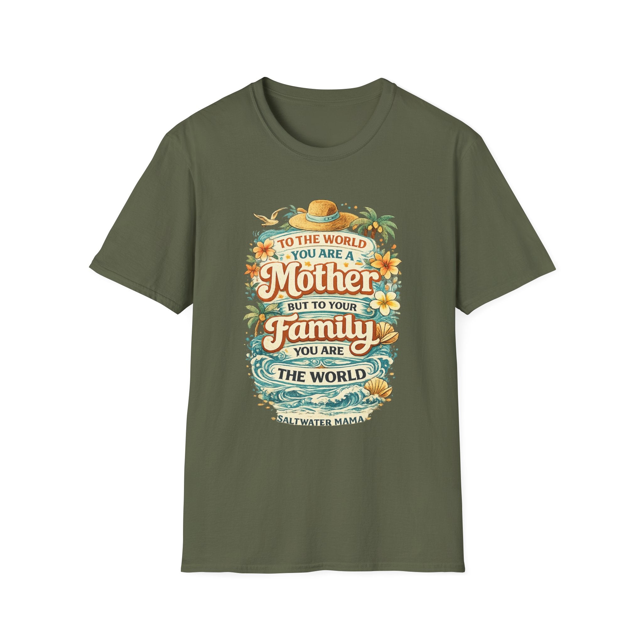Mother Family World T-Shirt — 'To the World You Are a Mother' Floral Mom Tee