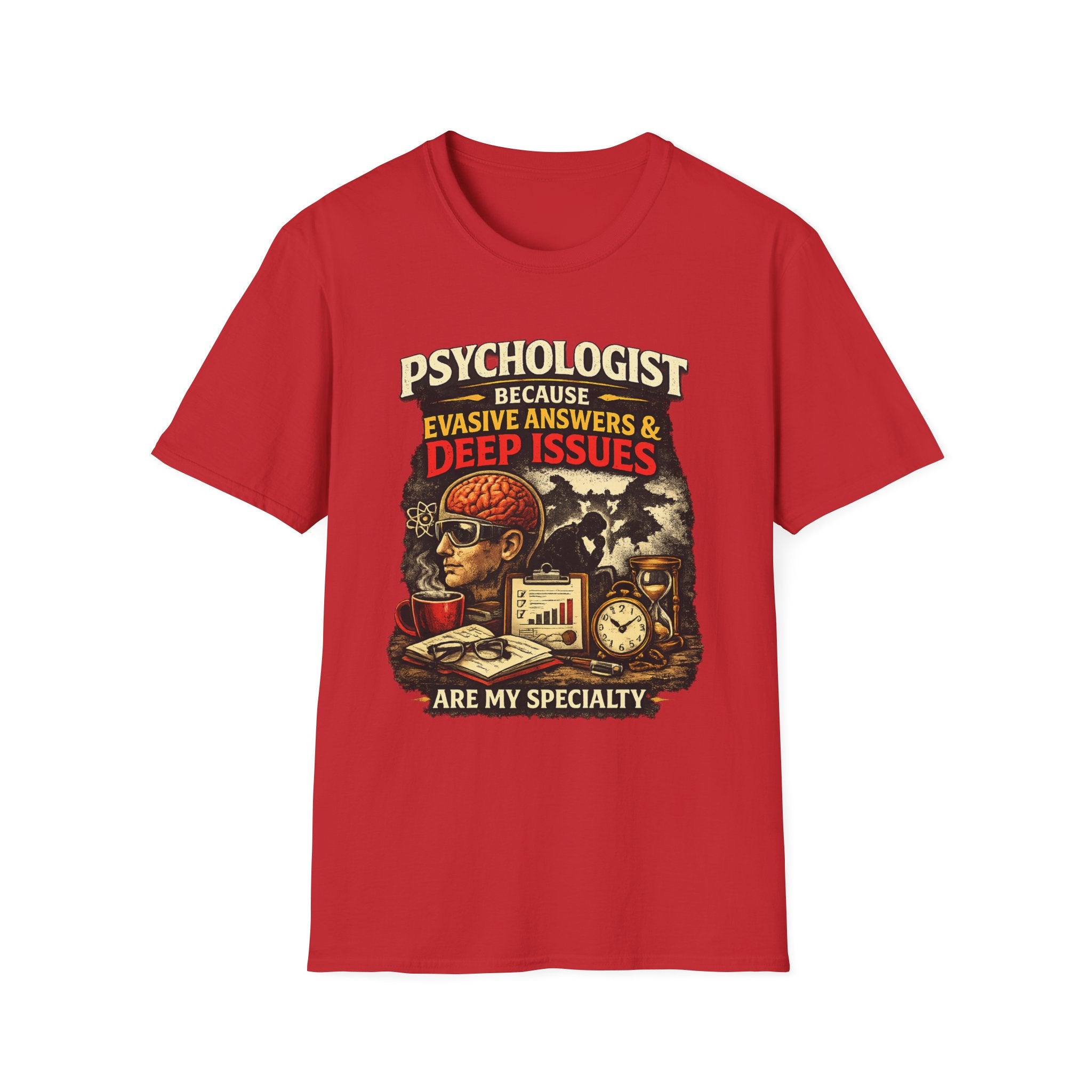 Psychologist T‑Shirt – “Because Evasive Answers & Deep Issues Are My Specialty” | Therapist Humor Tee