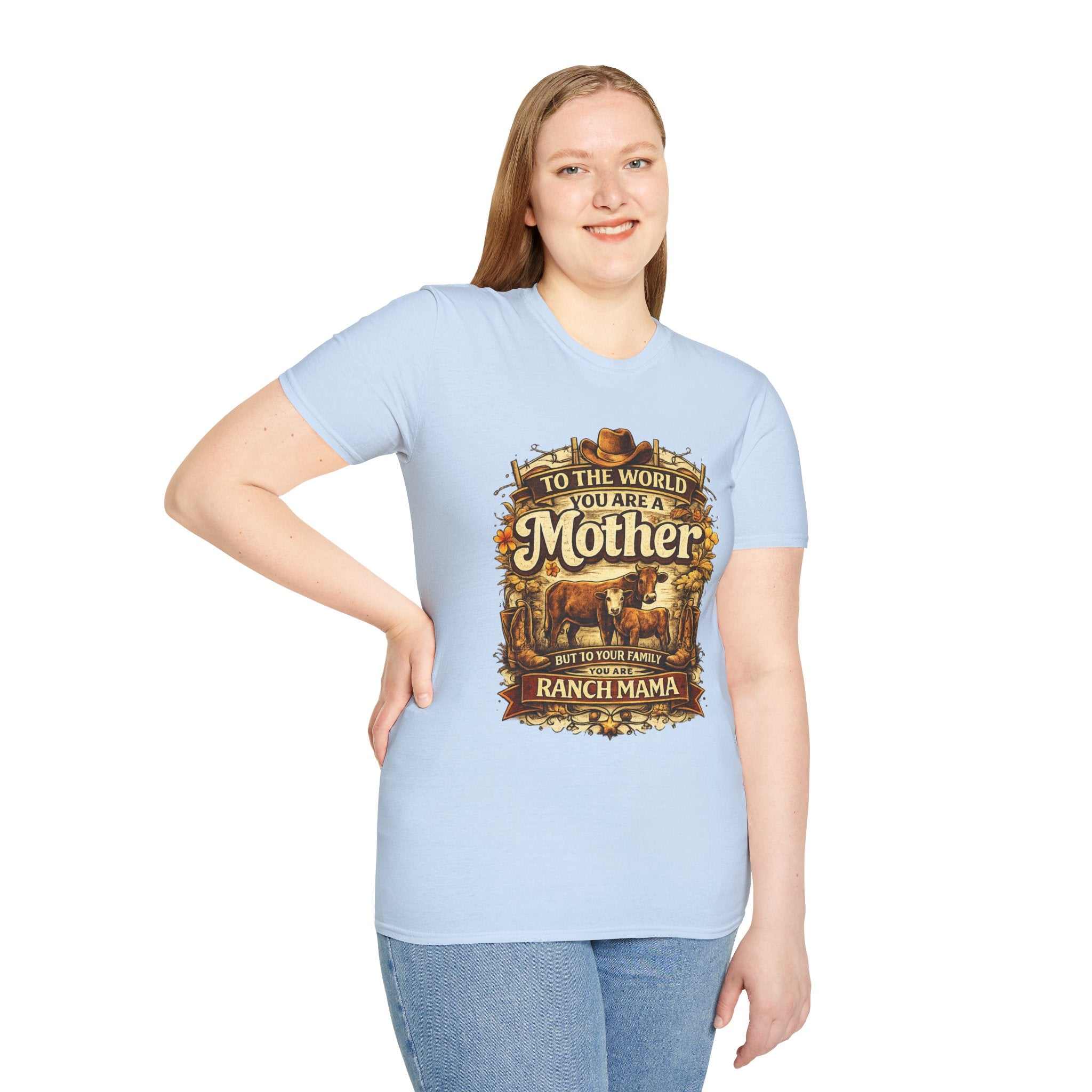 Ranch Mama T‑Shirt — “To the world you are a Mother but to your family you are Ranch Mama”