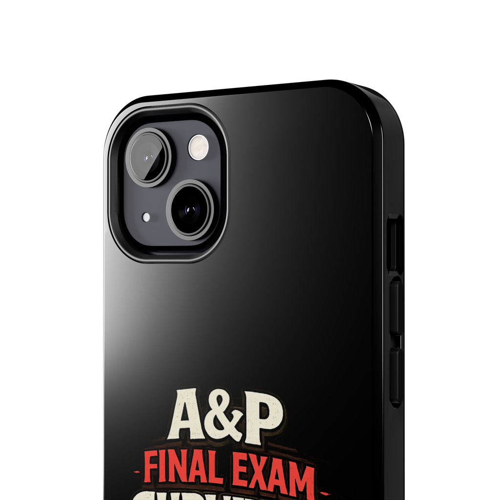 A&P Final Exam Survivor Tough Phone Case — Anatomy & Physiology Student Gift