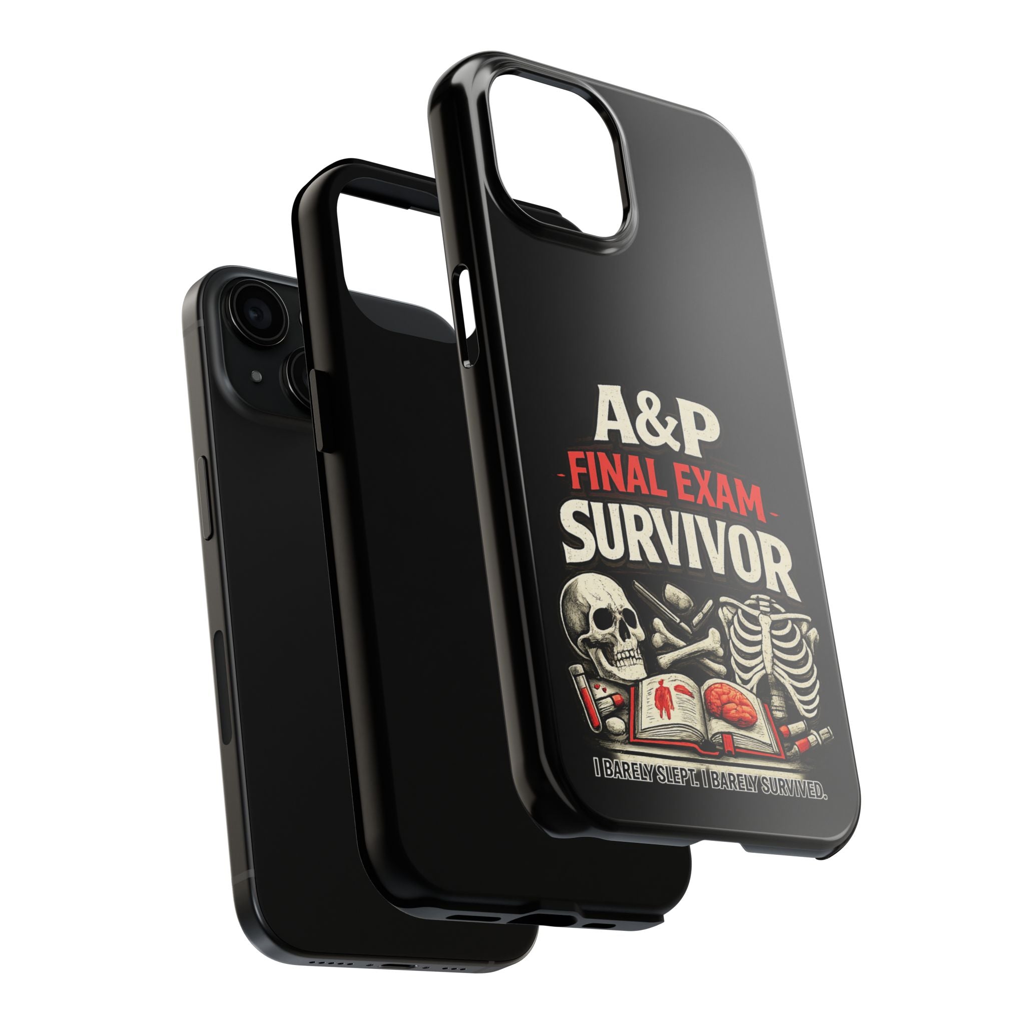 A&P Final Exam Survivor Tough Phone Case — Anatomy & Physiology Student Gift