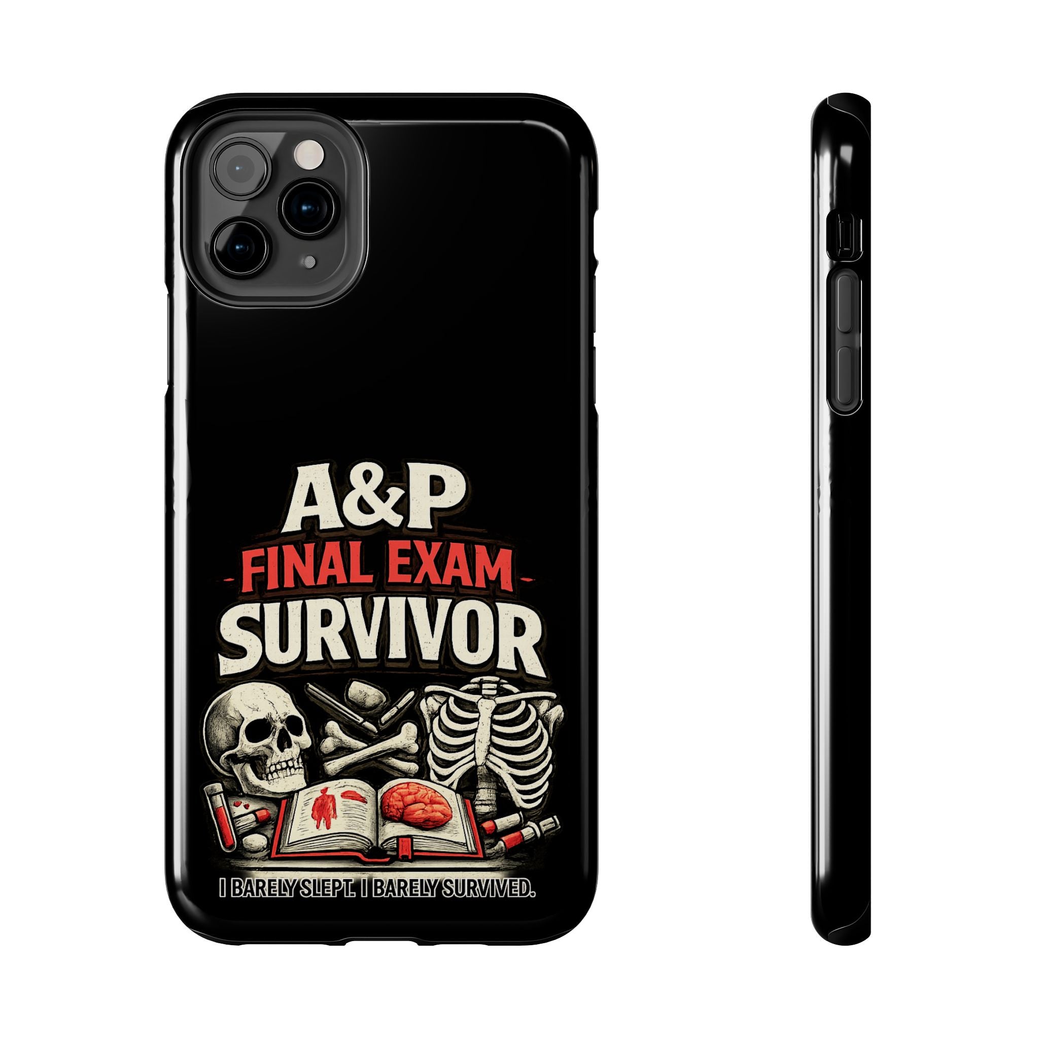 A&P Final Exam Survivor Tough Phone Case — Anatomy & Physiology Student Gift