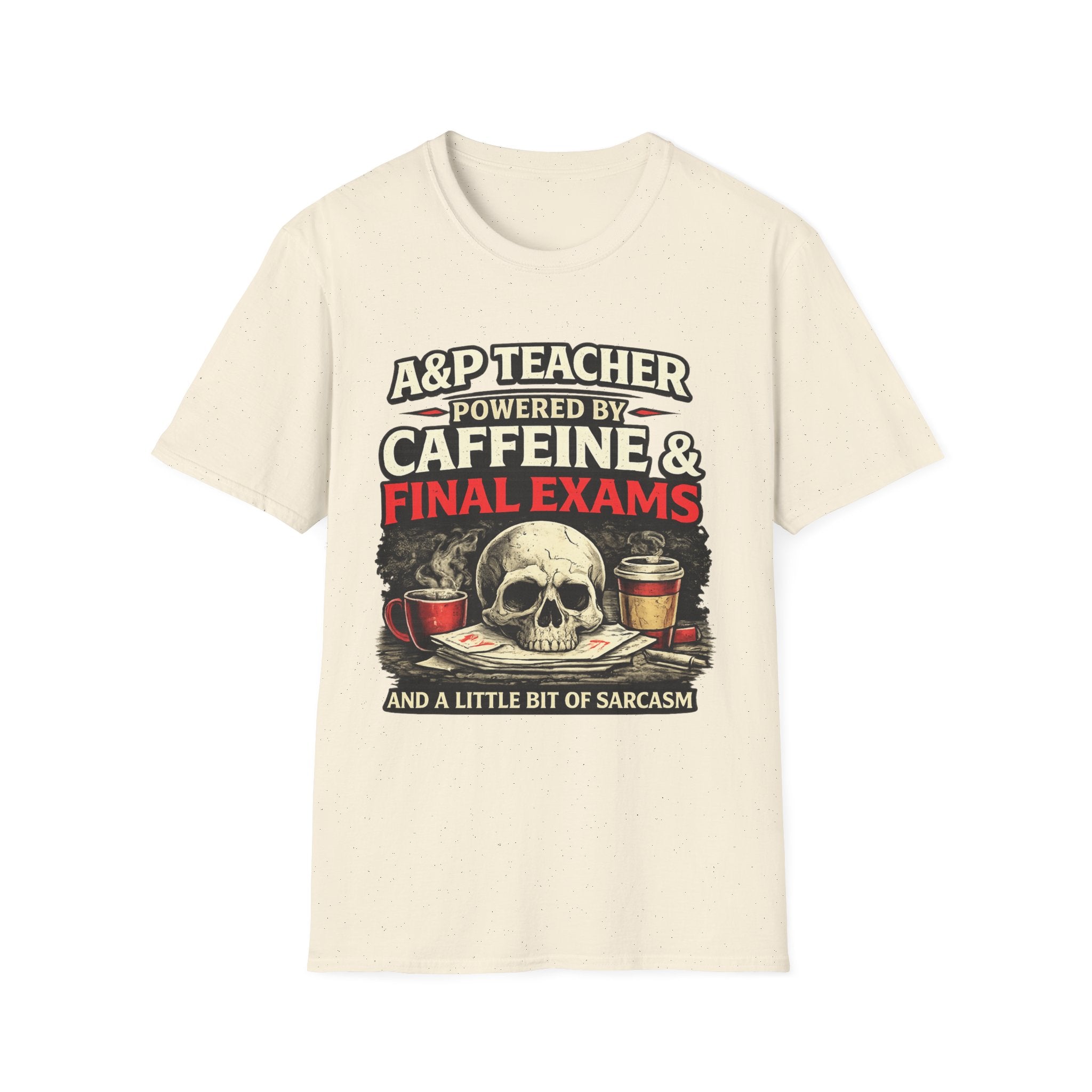 A&P Teacher T‑Shirt - "Powered by Caffeine & Final Exams" Skull Coffee Tee (Sarcastic Gift)