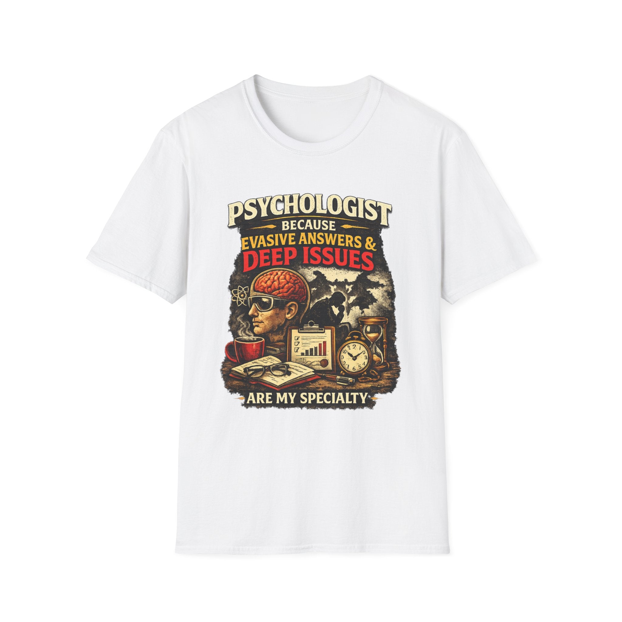 Psychologist T‑Shirt – “Because Evasive Answers & Deep Issues Are My Specialty” | Therapist Humor Tee
