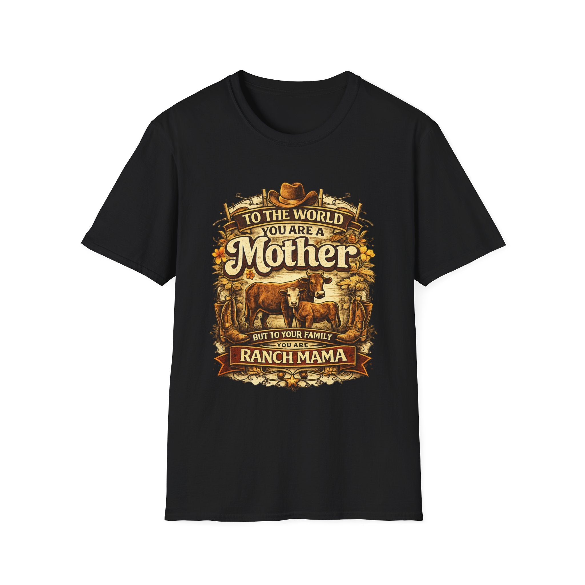 Ranch Mama T‑Shirt — “To the world you are a Mother but to your family you are Ranch Mama”