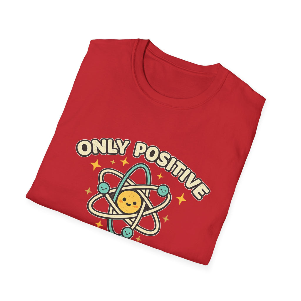 Only Positive Proton Vibes T-Shirt