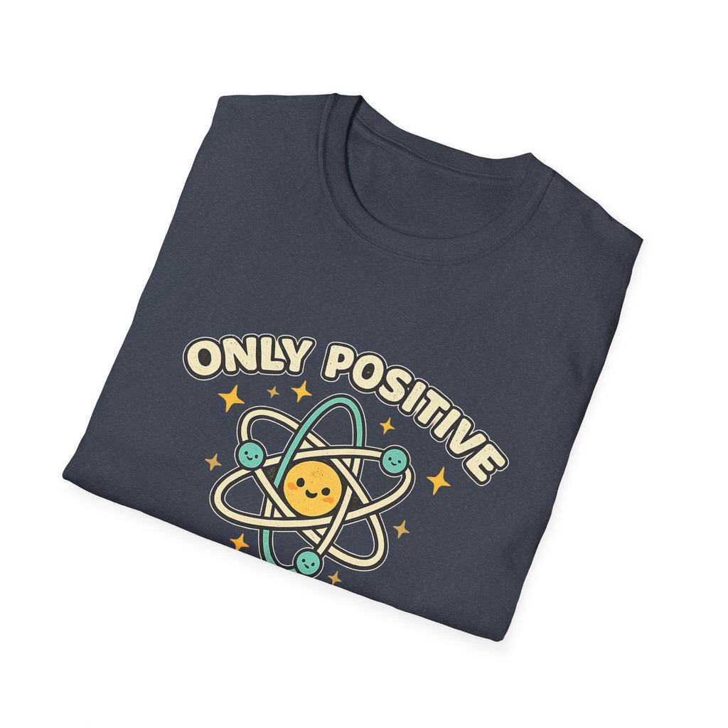 Only Positive Proton Vibes T-Shirt
