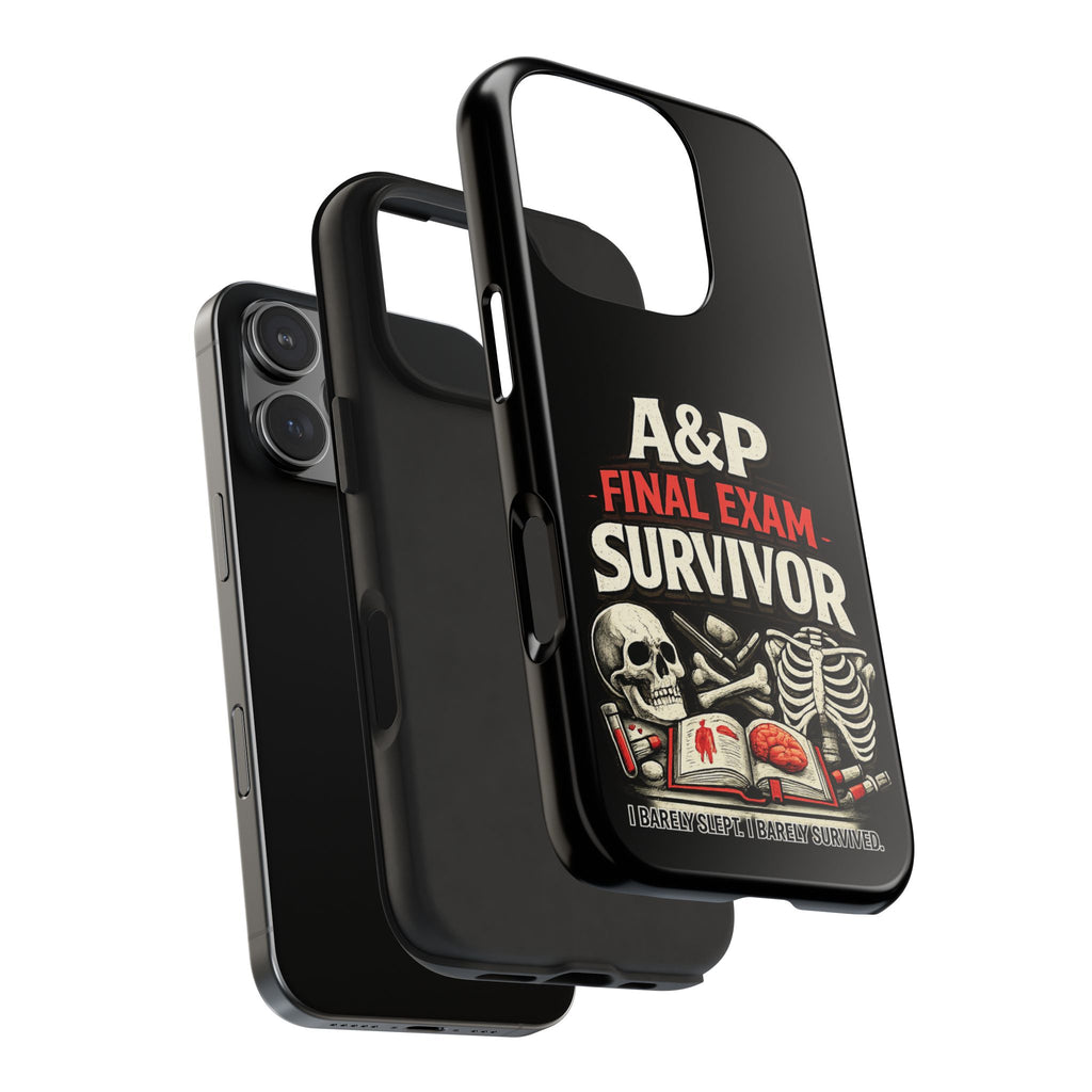 A&P Final Exam Survivor Tough Phone Case — Anatomy & Physiology Student Gift