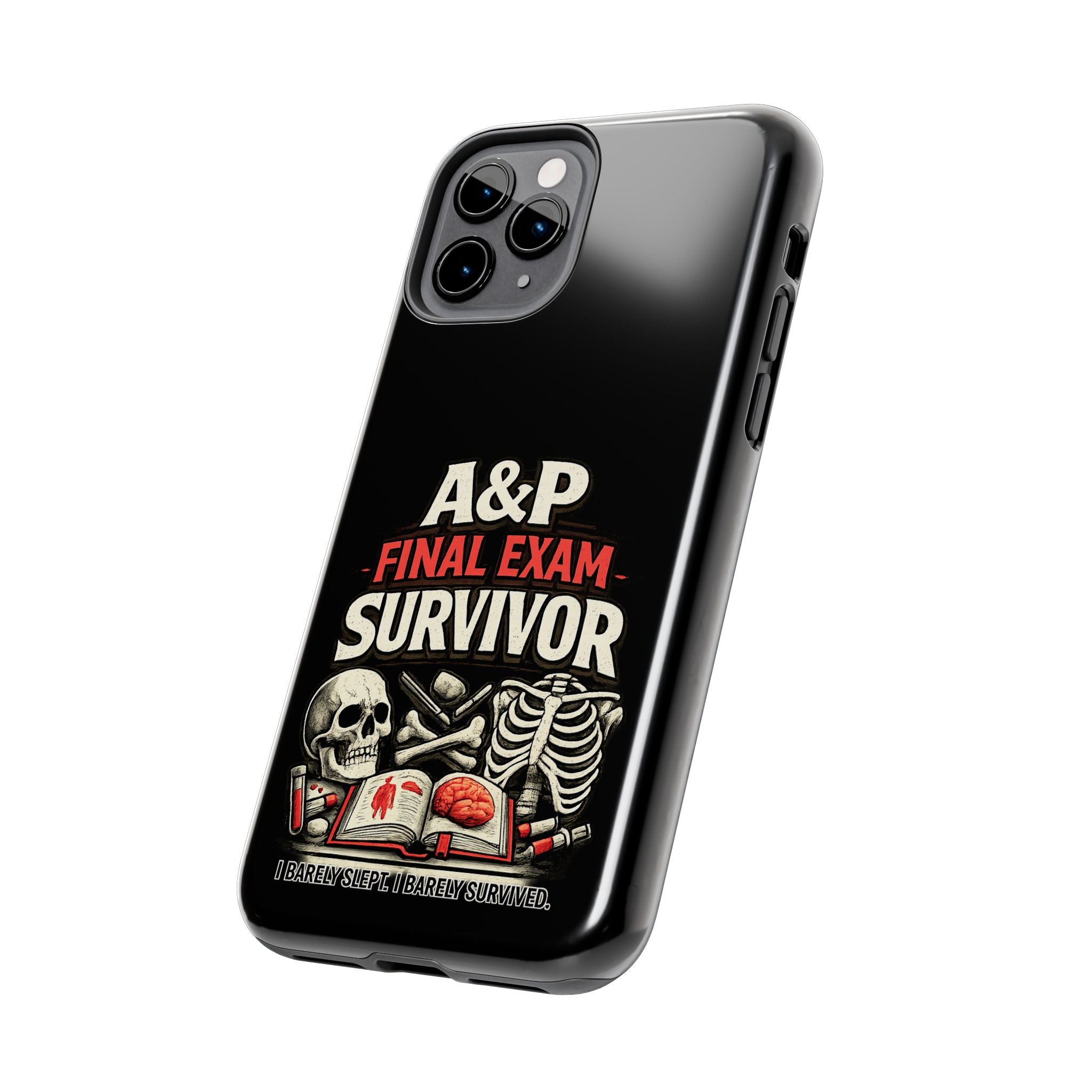 A&P Final Exam Survivor Tough Phone Case — Anatomy & Physiology Student Gift