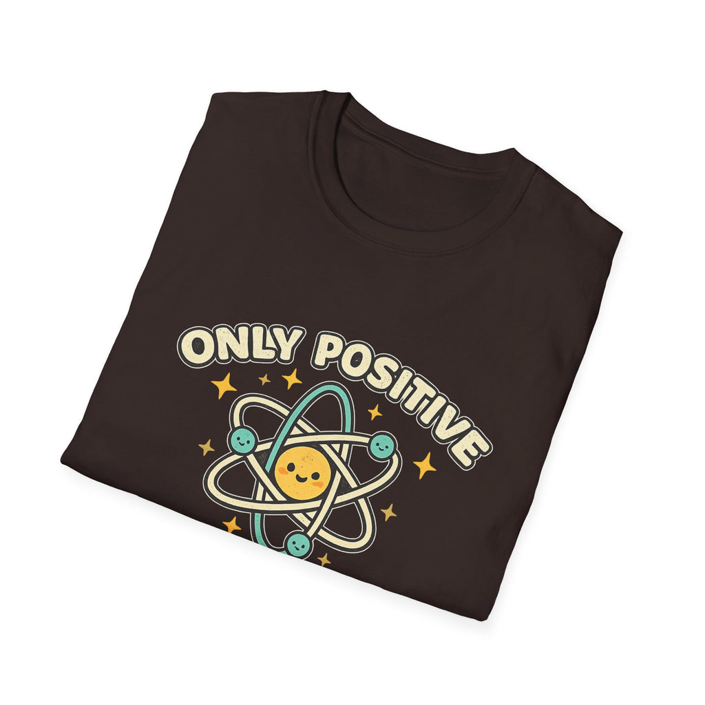 Only Positive Proton Vibes T-Shirt