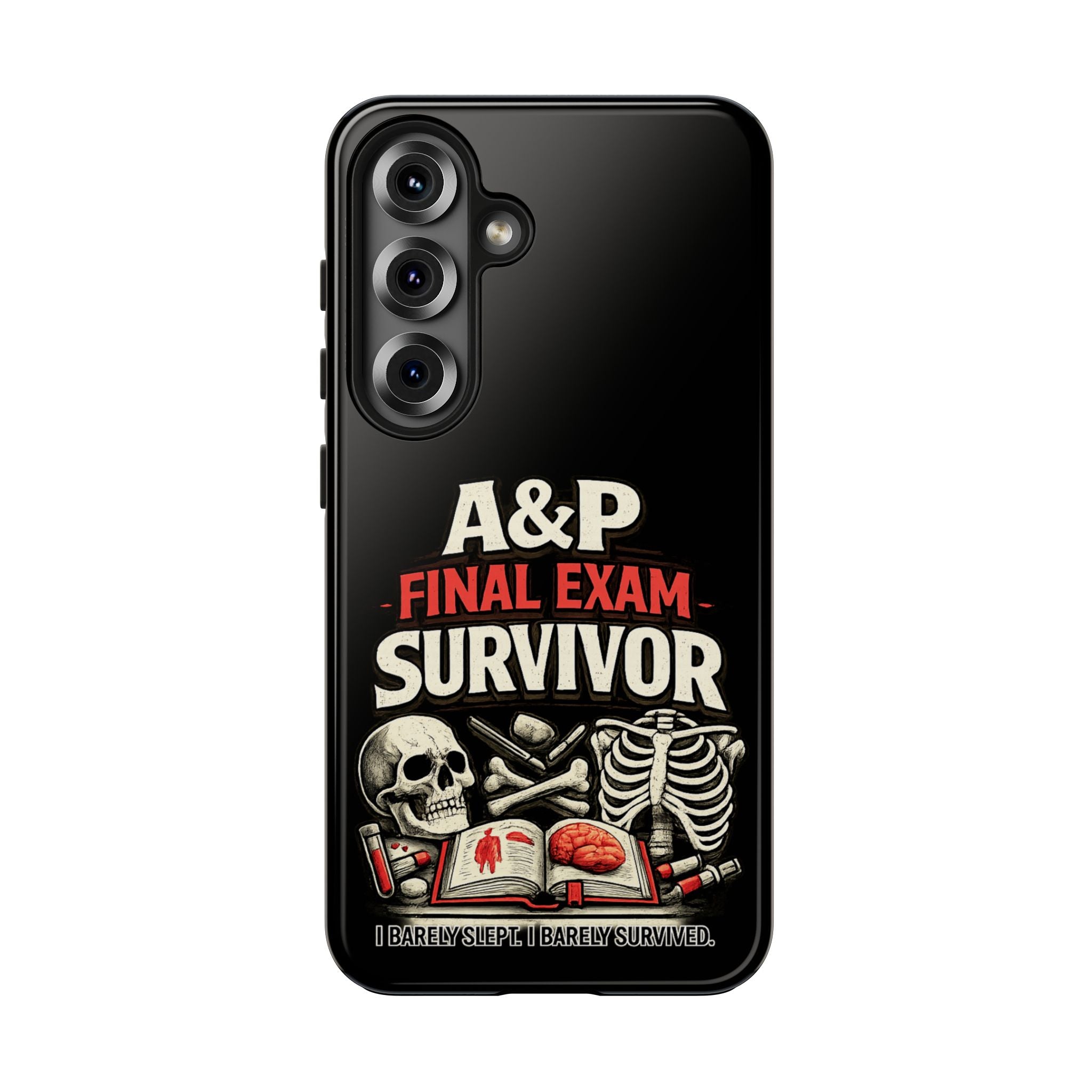 A&P Final Exam Survivor Tough Phone Case — Anatomy & Physiology Student Gift