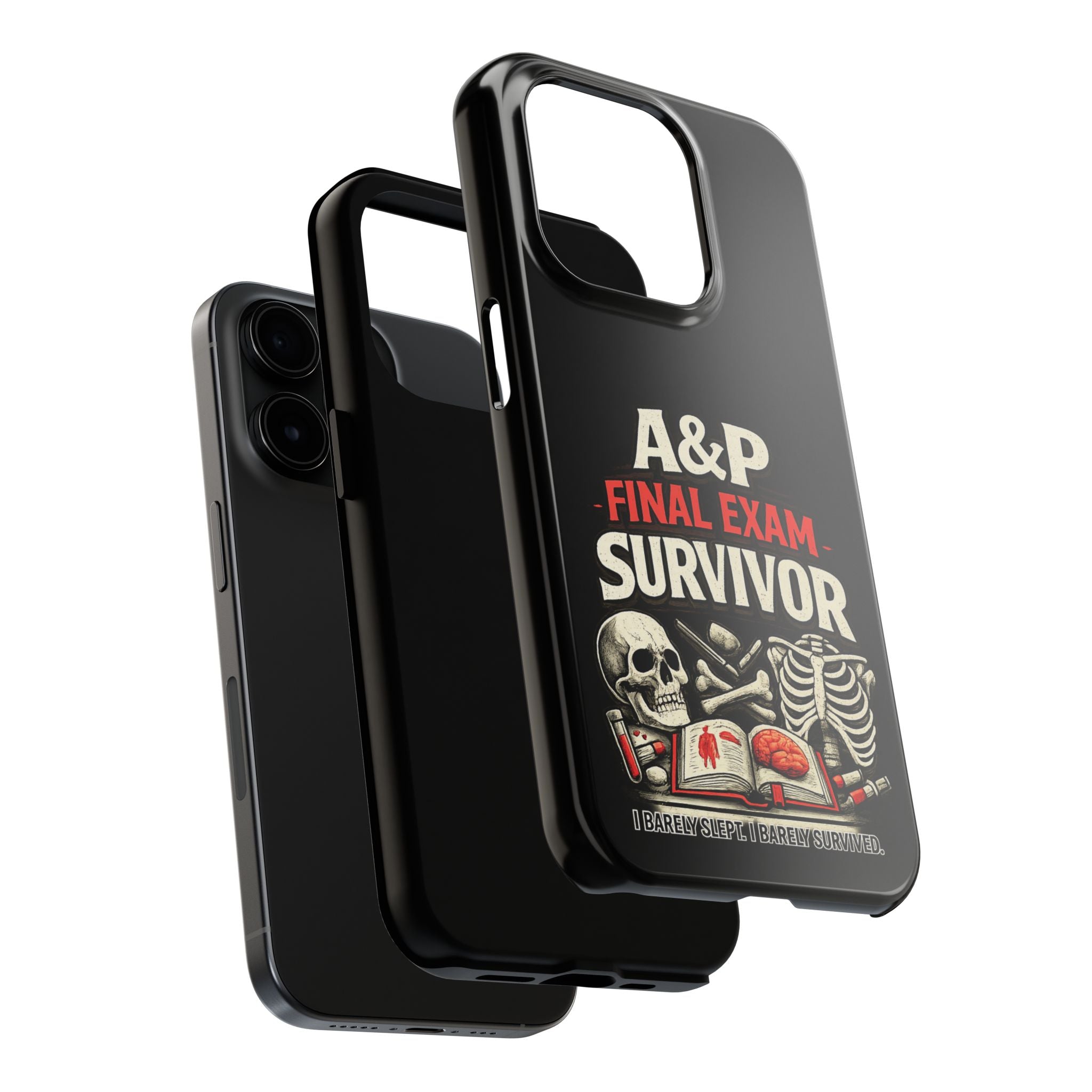 A&P Final Exam Survivor Tough Phone Case — Anatomy & Physiology Student Gift