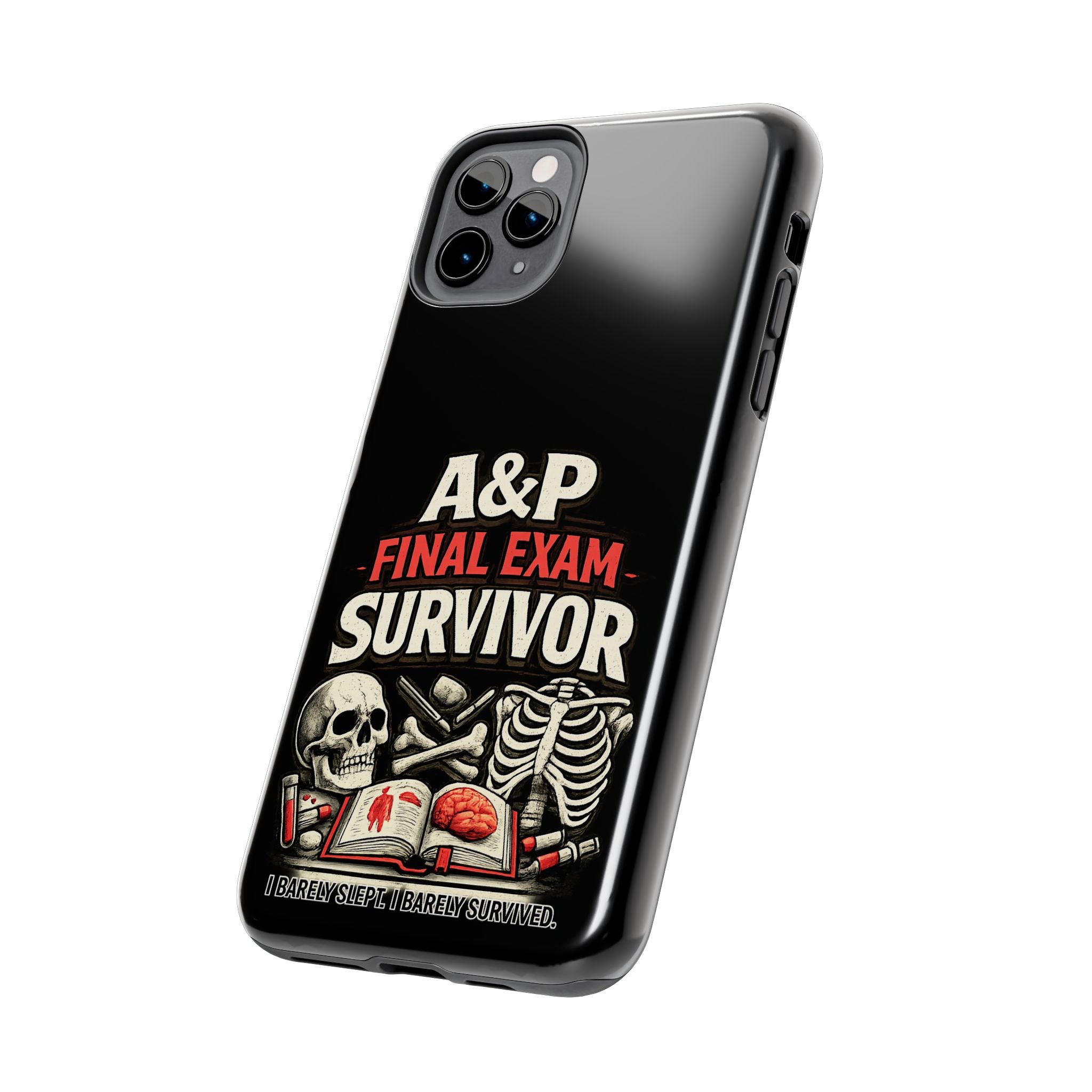 A&P Final Exam Survivor Tough Phone Case — Anatomy & Physiology Student Gift