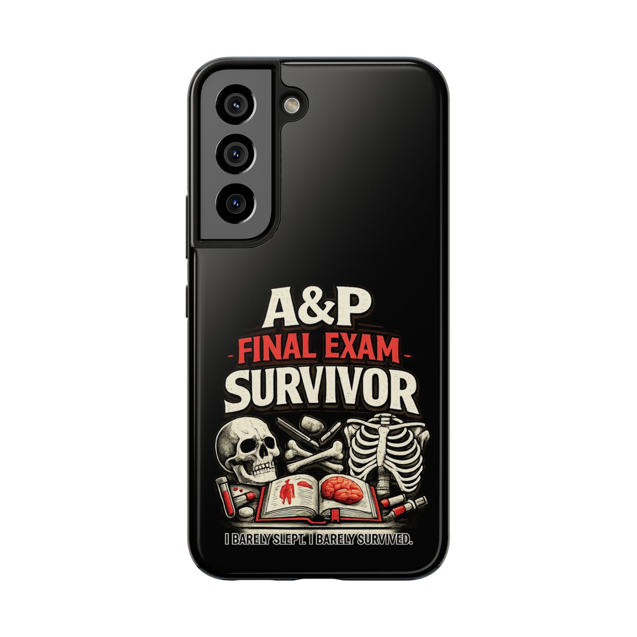 A&P Final Exam Survivor Tough Phone Case — Anatomy & Physiology Student Gift