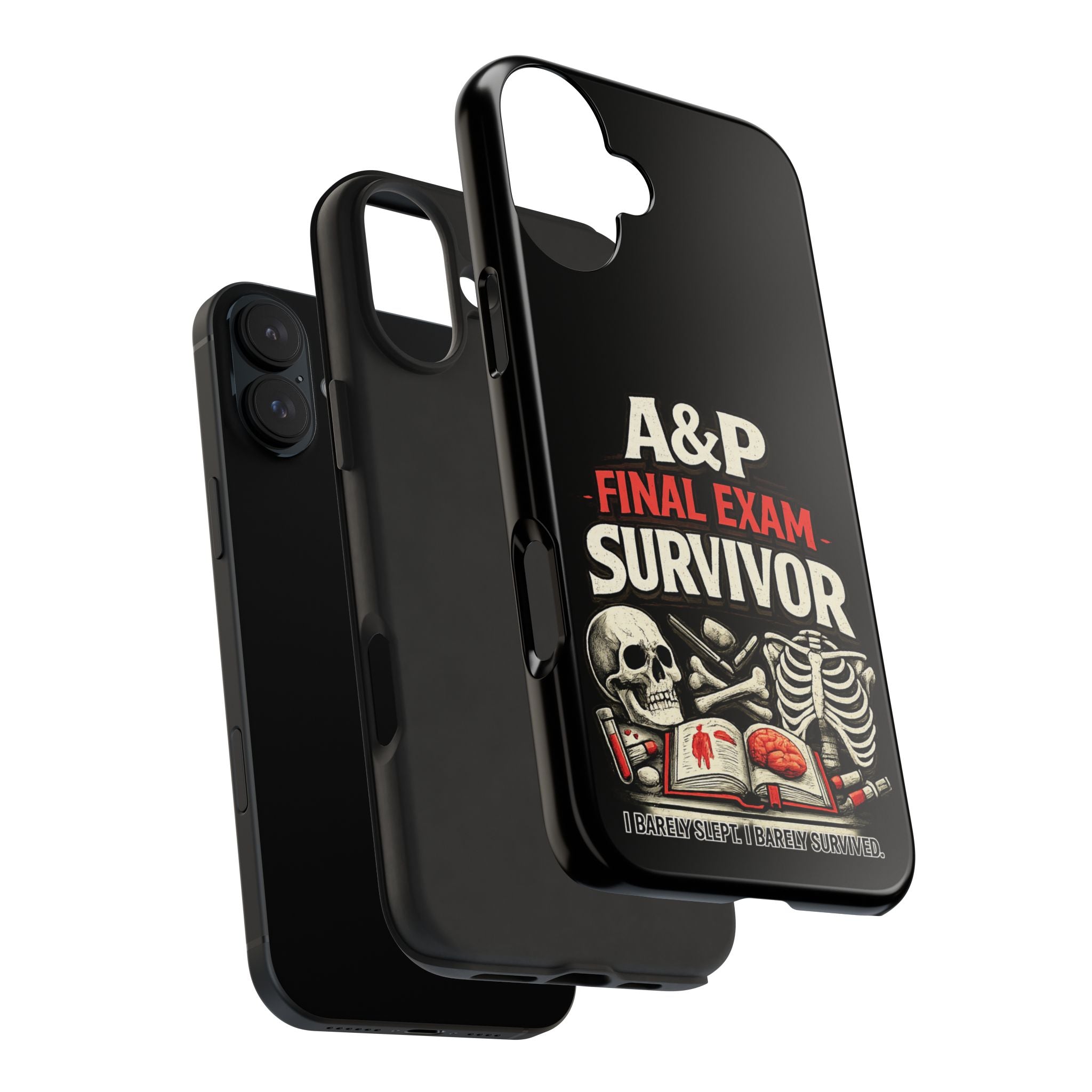 A&P Final Exam Survivor Tough Phone Case — Anatomy & Physiology Student Gift