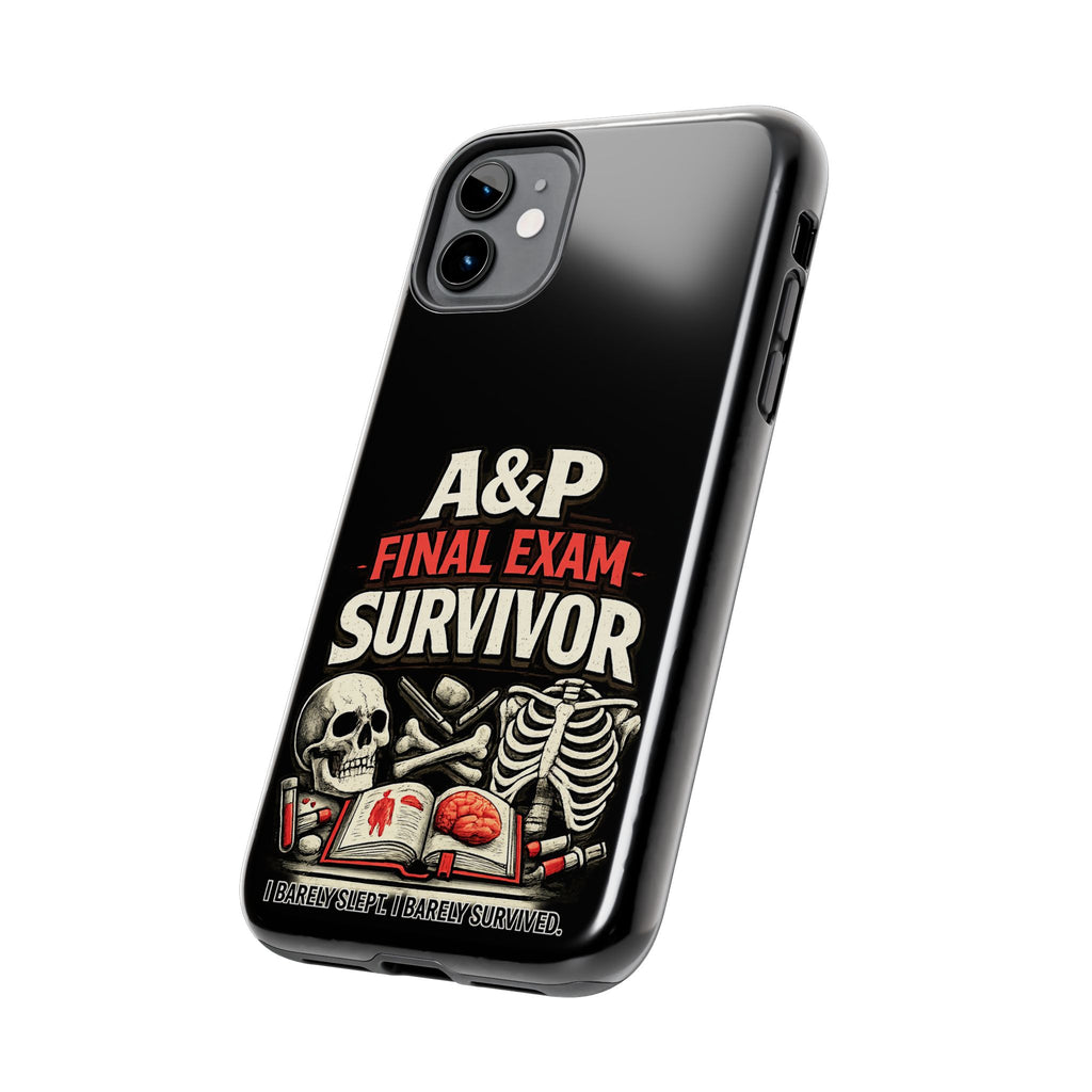 A&P Final Exam Survivor Tough Phone Case — Anatomy & Physiology Student Gift