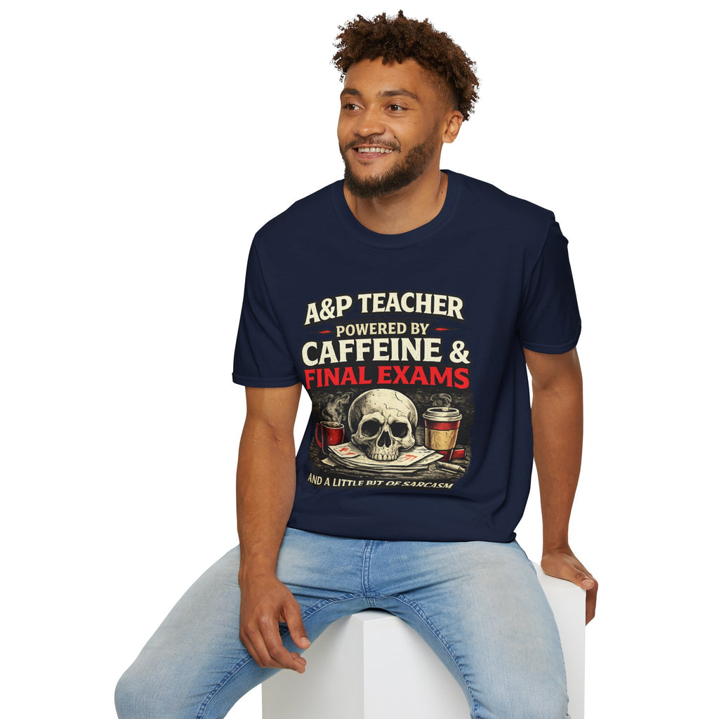 A&P Teacher T‑Shirt - "Powered by Caffeine & Final Exams" Skull Coffee Tee (Sarcastic Gift)