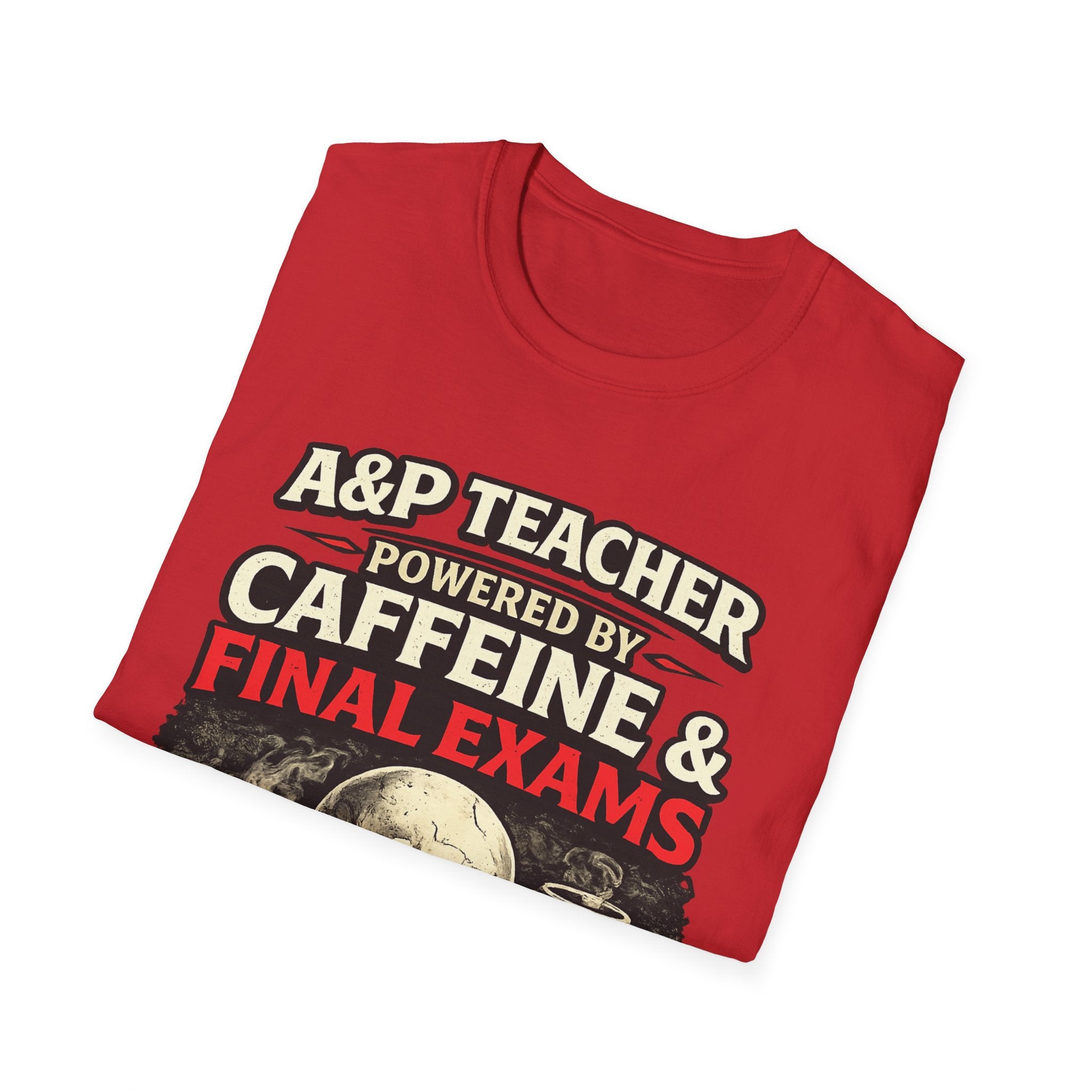 A&P Teacher T‑Shirt - "Powered by Caffeine & Final Exams" Skull Coffee Tee (Sarcastic Gift)