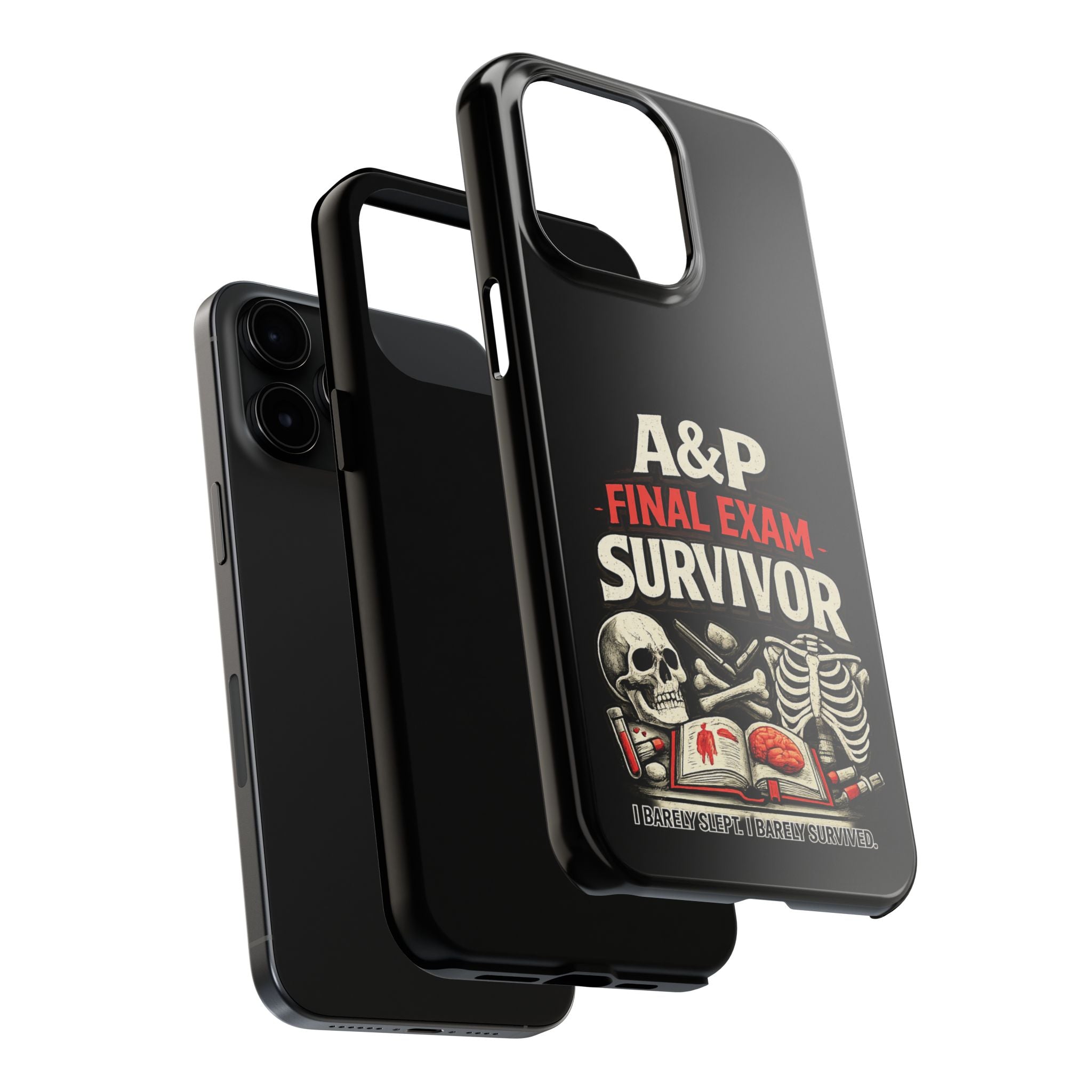 A&P Final Exam Survivor Tough Phone Case — Anatomy & Physiology Student Gift