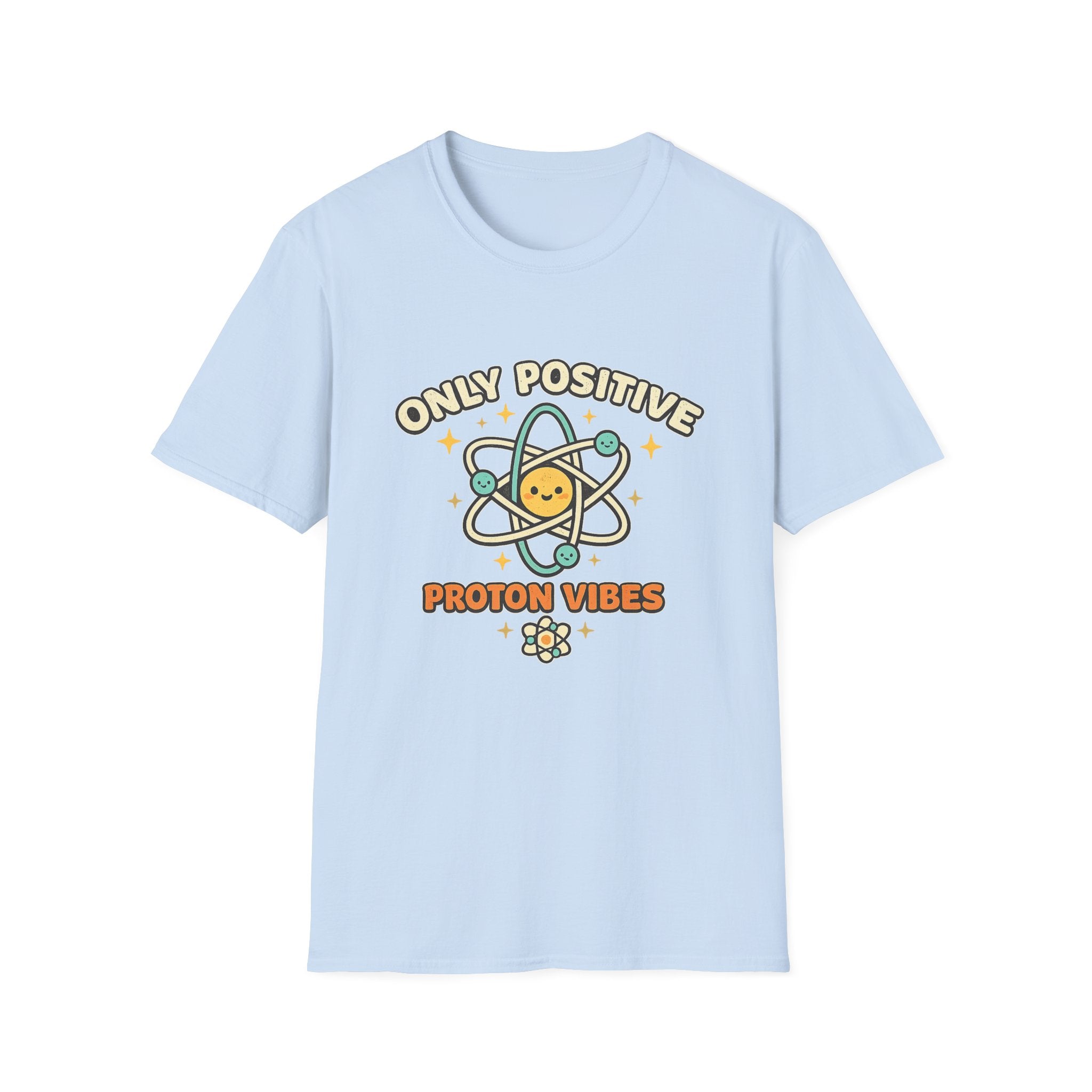 Only Positive Proton Vibes T-Shirt
